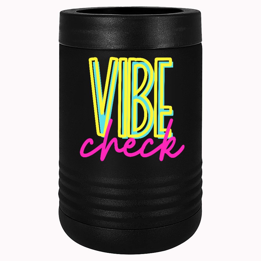 Vibe Check Can Cooler - Positively Sassy - Vibe Check Can Cooler
