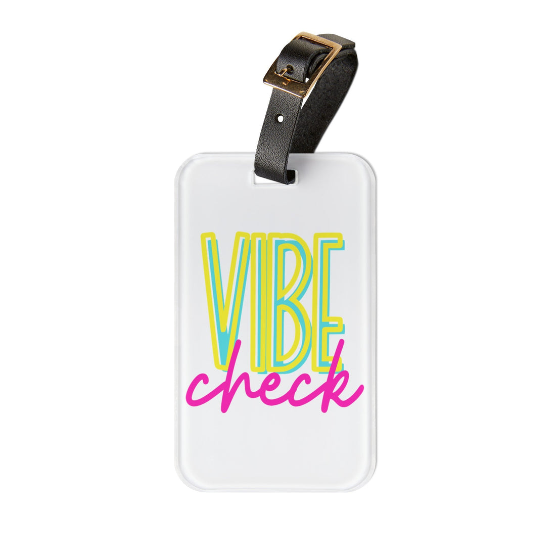 Vibe Check Luggage Tag - Accessories - Positively Sassy - Vibe Check Luggage Tag