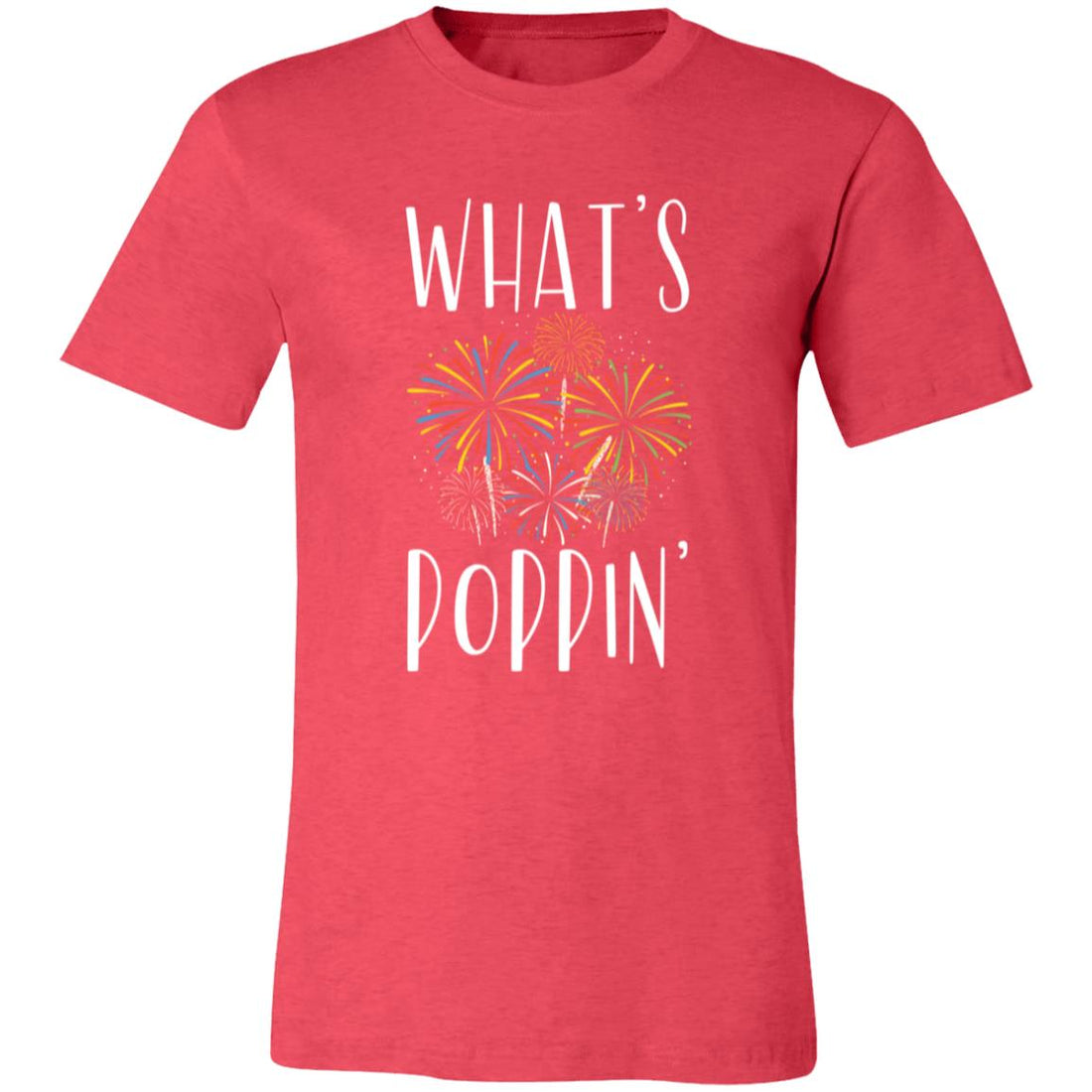 What's Poppin' T-Shirt - T-Shirts - Positively Sassy - What's Poppin' T-Shirt