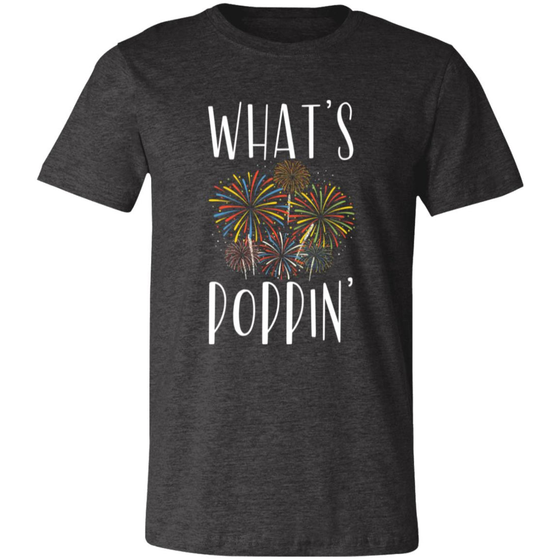What's Poppin' T-Shirt - T-Shirts - Positively Sassy - What's Poppin' T-Shirt