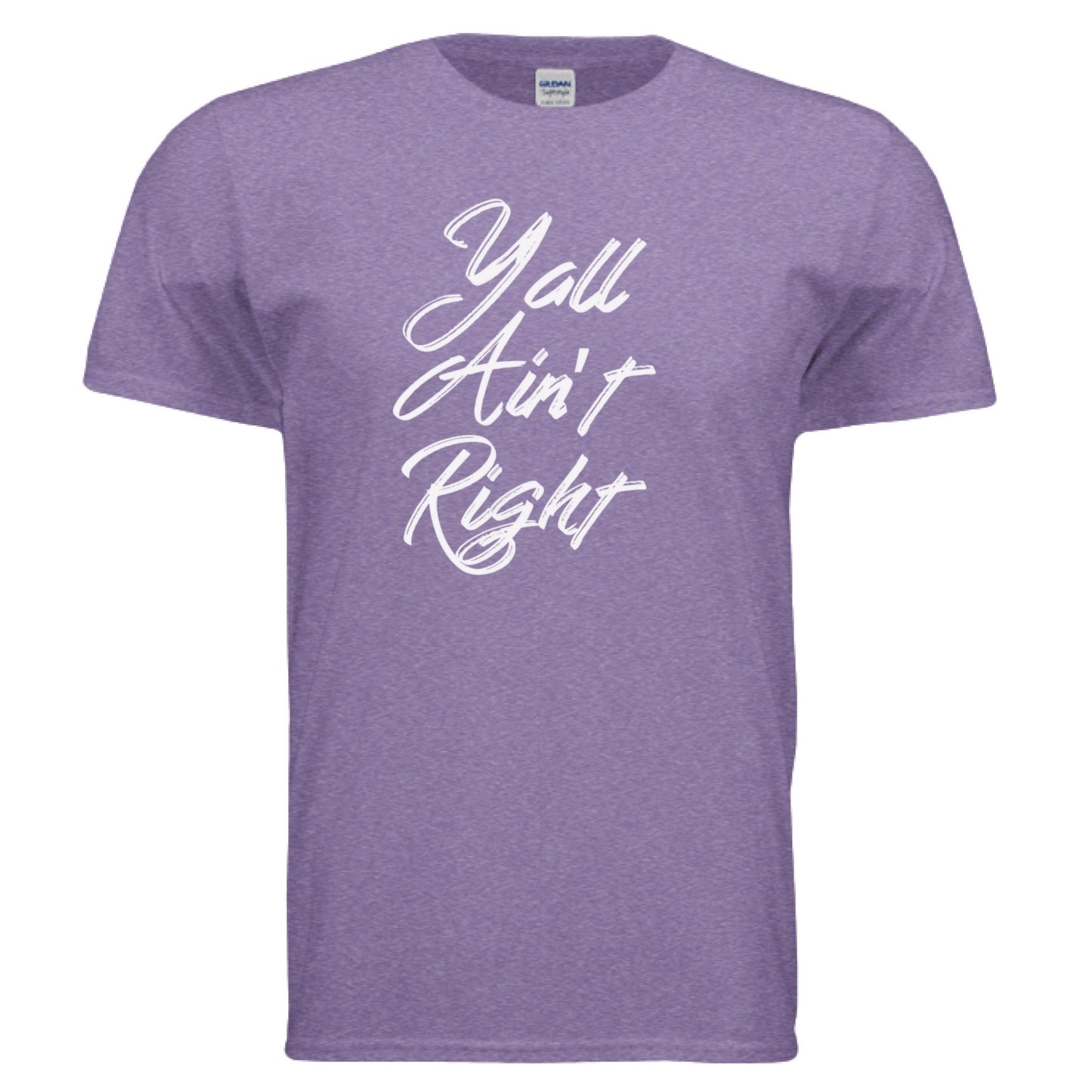 Yall Aint Right - Positively Sassy - Yall Aint Right