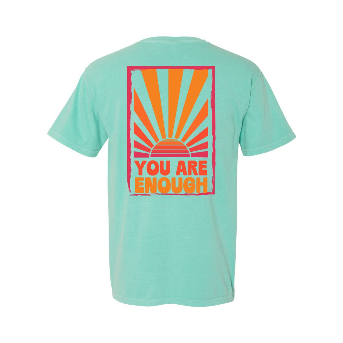 You Are Enough Comfort Colors Tee - T-Shirts - Positively Sassy - You Are Enough Comfort Colors Tee