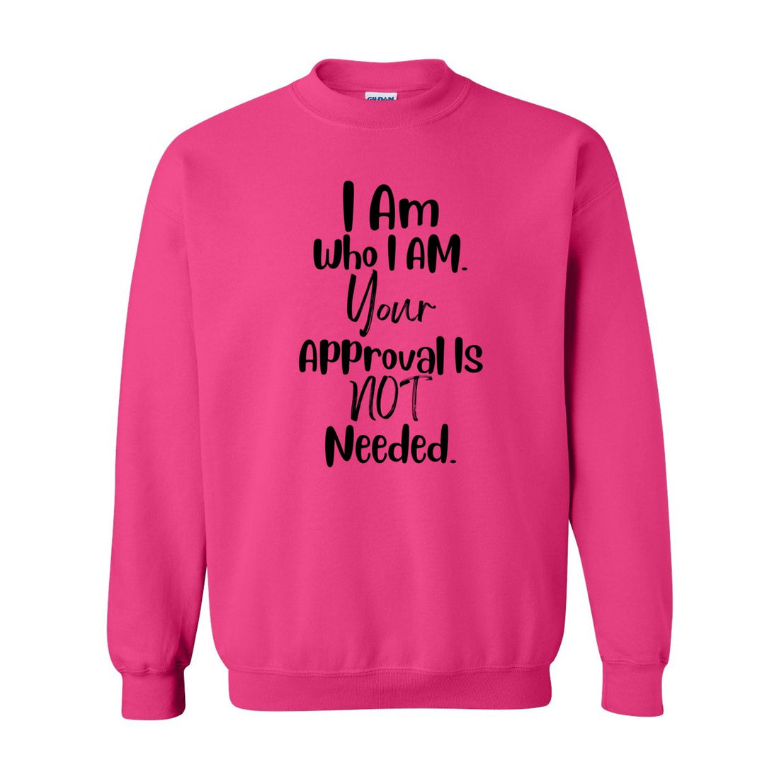 Approval Not Needed Crewneck Sweatshirt - Sweaters/Hoodies - Positively Sassy - Approval Not Needed Crewneck Sweatshirt