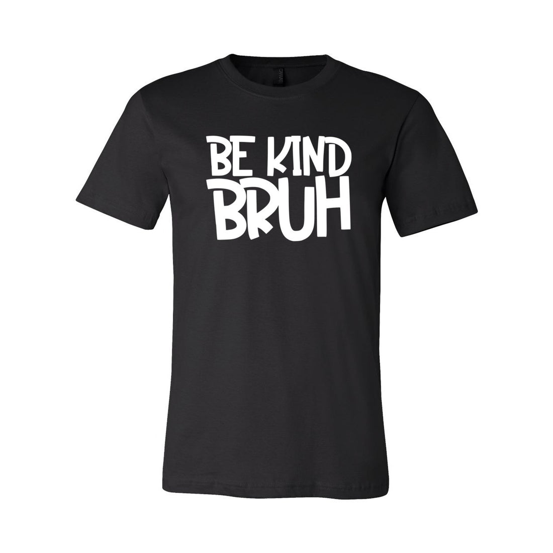 Be Kind Bruh Jersey Tee - T-Shirts - Positively Sassy - Be Kind Bruh Jersey Tee