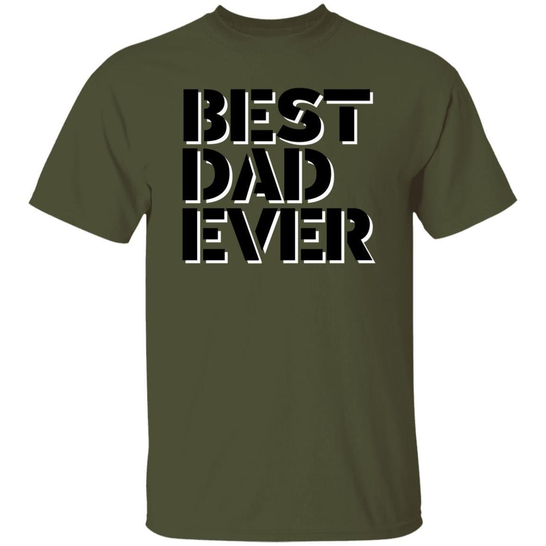 Best Dad Ever T-Shirt - T-Shirts - Positively Sassy - Best Dad Ever T-Shirt