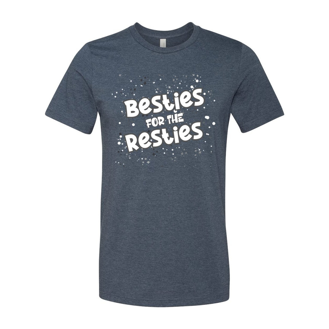 Besties Resties Short Sleeve Jersey Tee - T-Shirts - Positively Sassy - Besties Resties Short Sleeve Jersey Tee