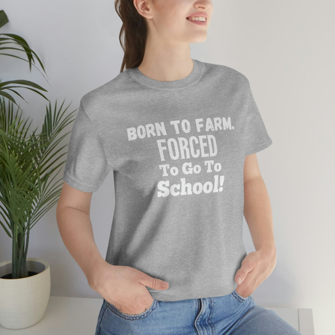 Born To Farm - T-Shirt - Positively Sassy - Born To Farm