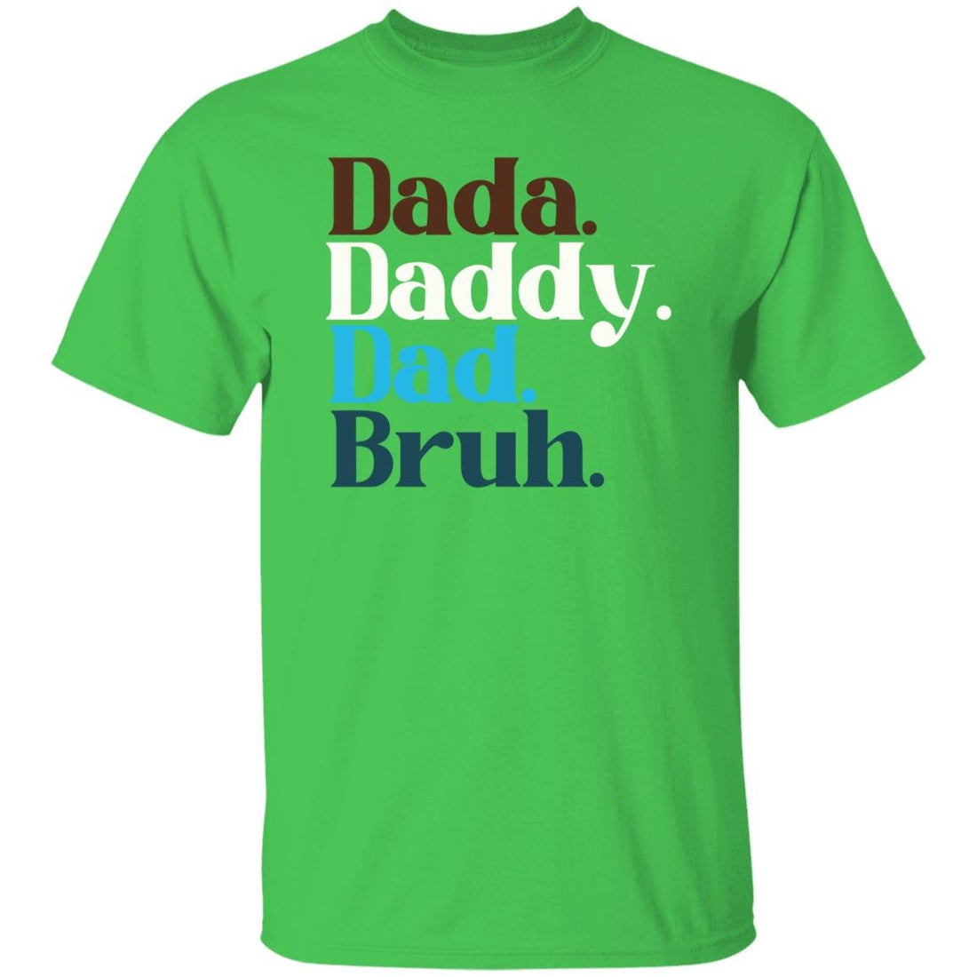 Dada to Bruh T-Shirt - T-Shirts - Positively Sassy - Dada to Bruh T-Shirt