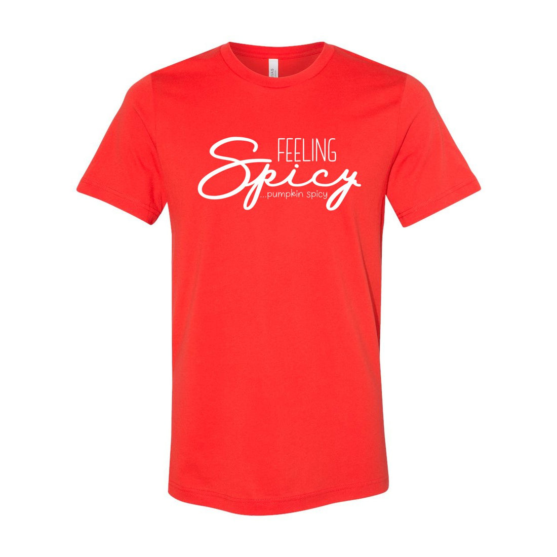 Feeling Spicy - T-Shirts - Positively Sassy - Feeling Spicy