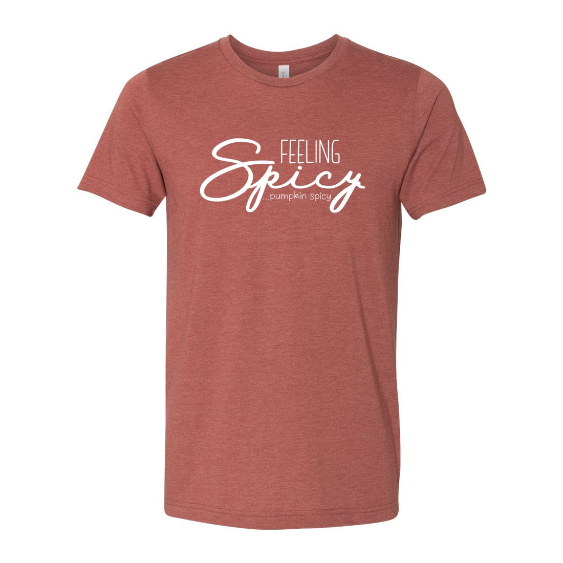 Feeling Spicy - T-Shirts - Positively Sassy - Feeling Spicy