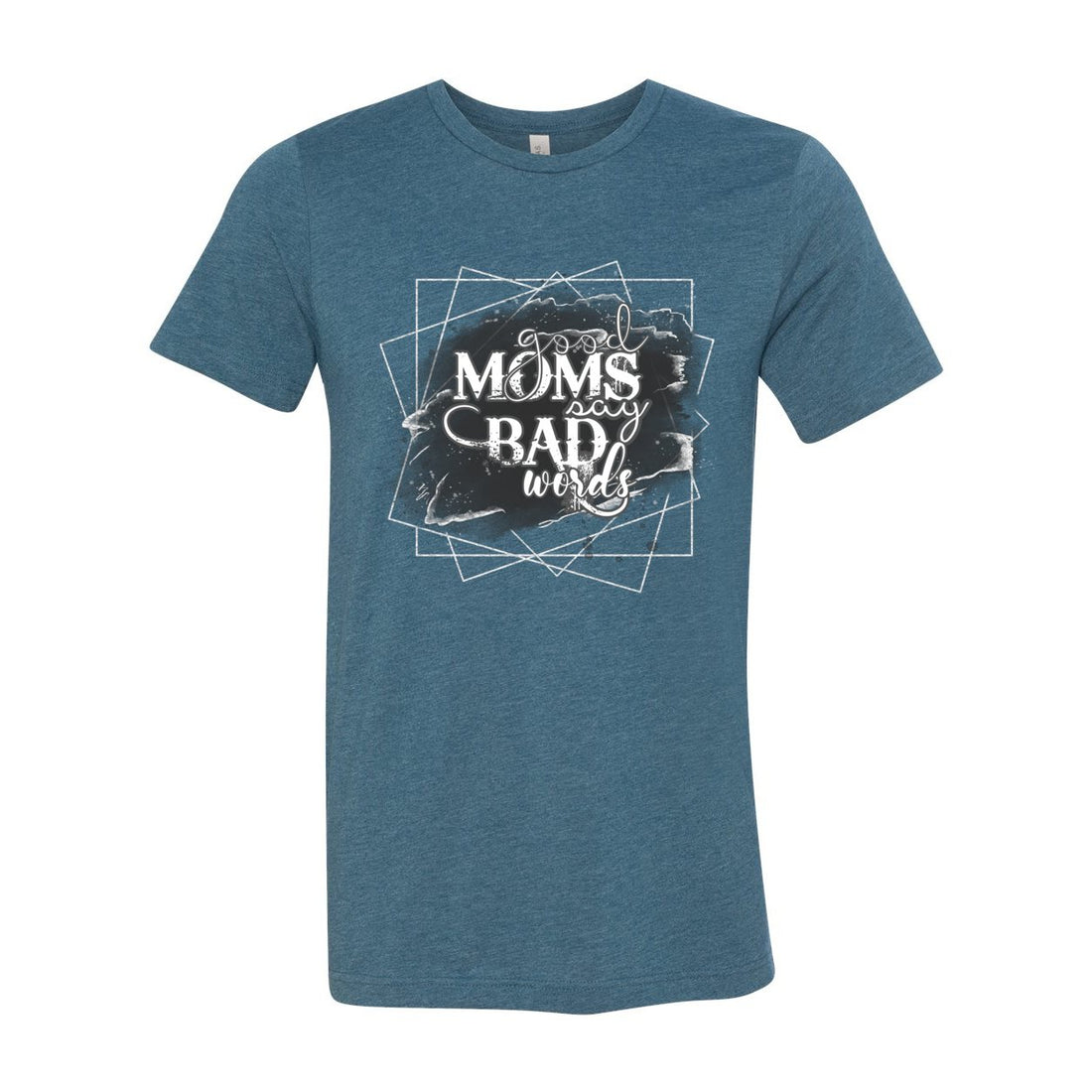Good Moms/Bad Words Short Sleeve Jersey Tee - T-Shirts - Positively Sassy - Good Moms/Bad Words Short Sleeve Jersey Tee