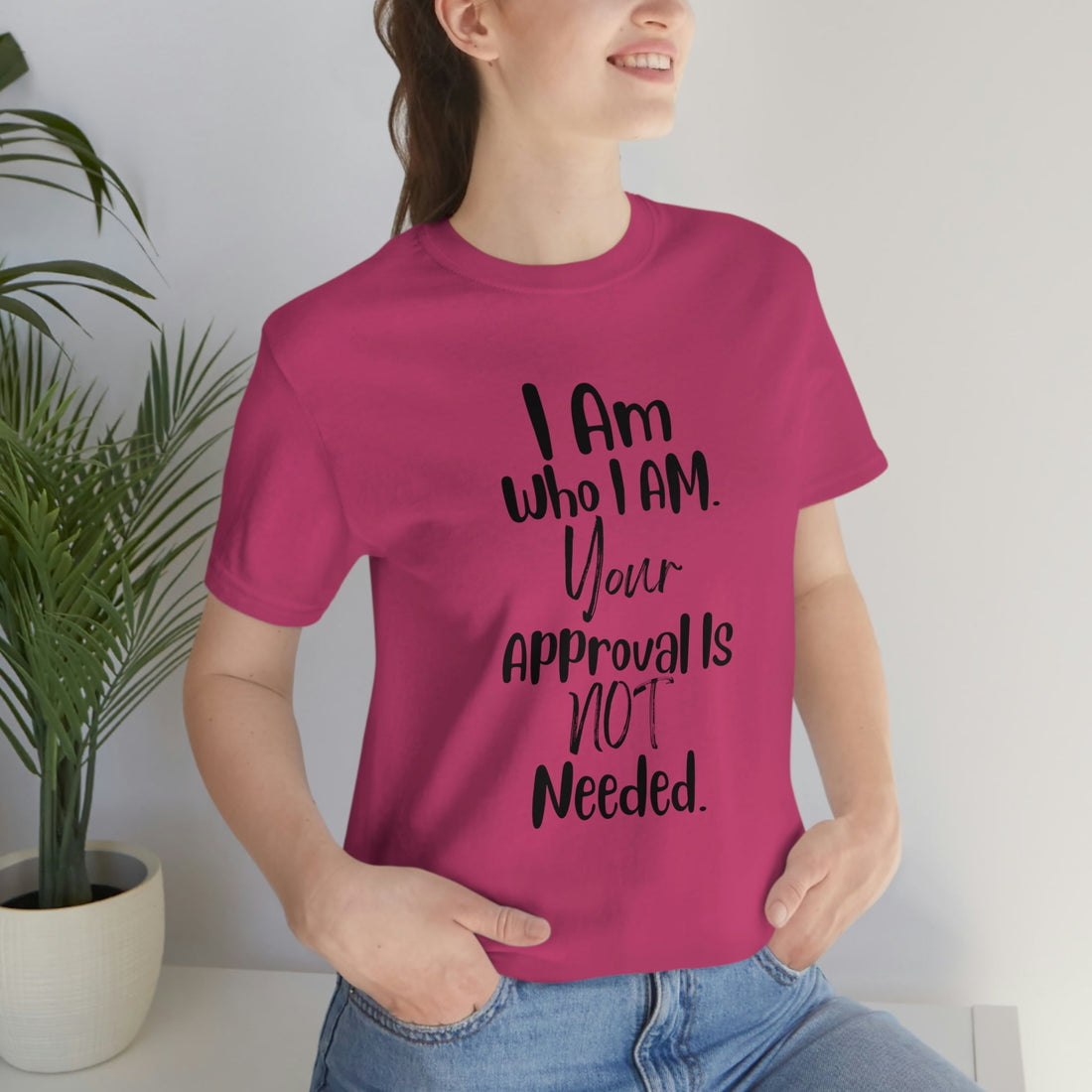 I Am Who I Am - T-Shirt - Positively Sassy - I Am Who I Am