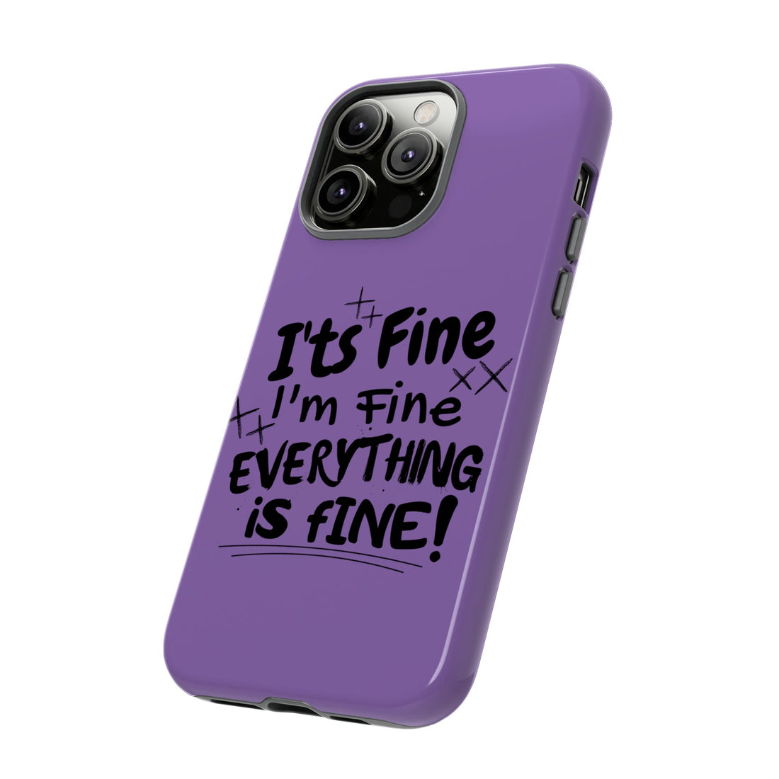 I'm Fine Tough Cases - Phone Case - Positively Sassy - I'm Fine Tough Cases