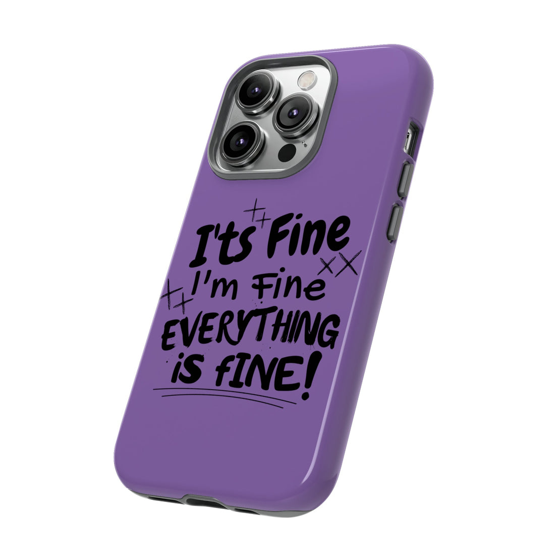 I'm Fine Tough Cases - Phone Case - Positively Sassy - I'm Fine Tough Cases