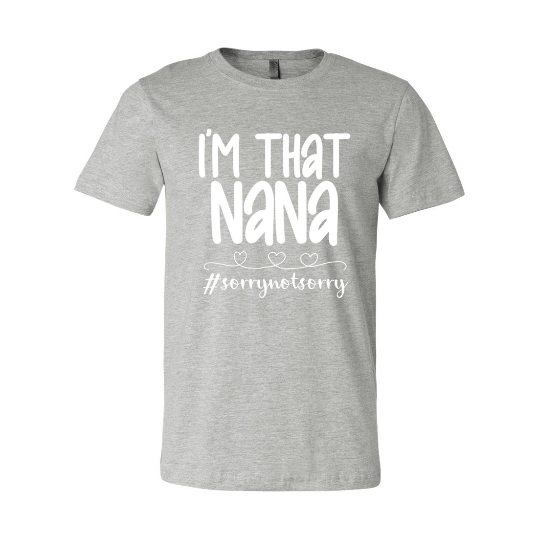 I'm That Nana Short Sleeve Jersey Tee - T-Shirts - Positively Sassy - I'm That Nana Short Sleeve Jersey Tee