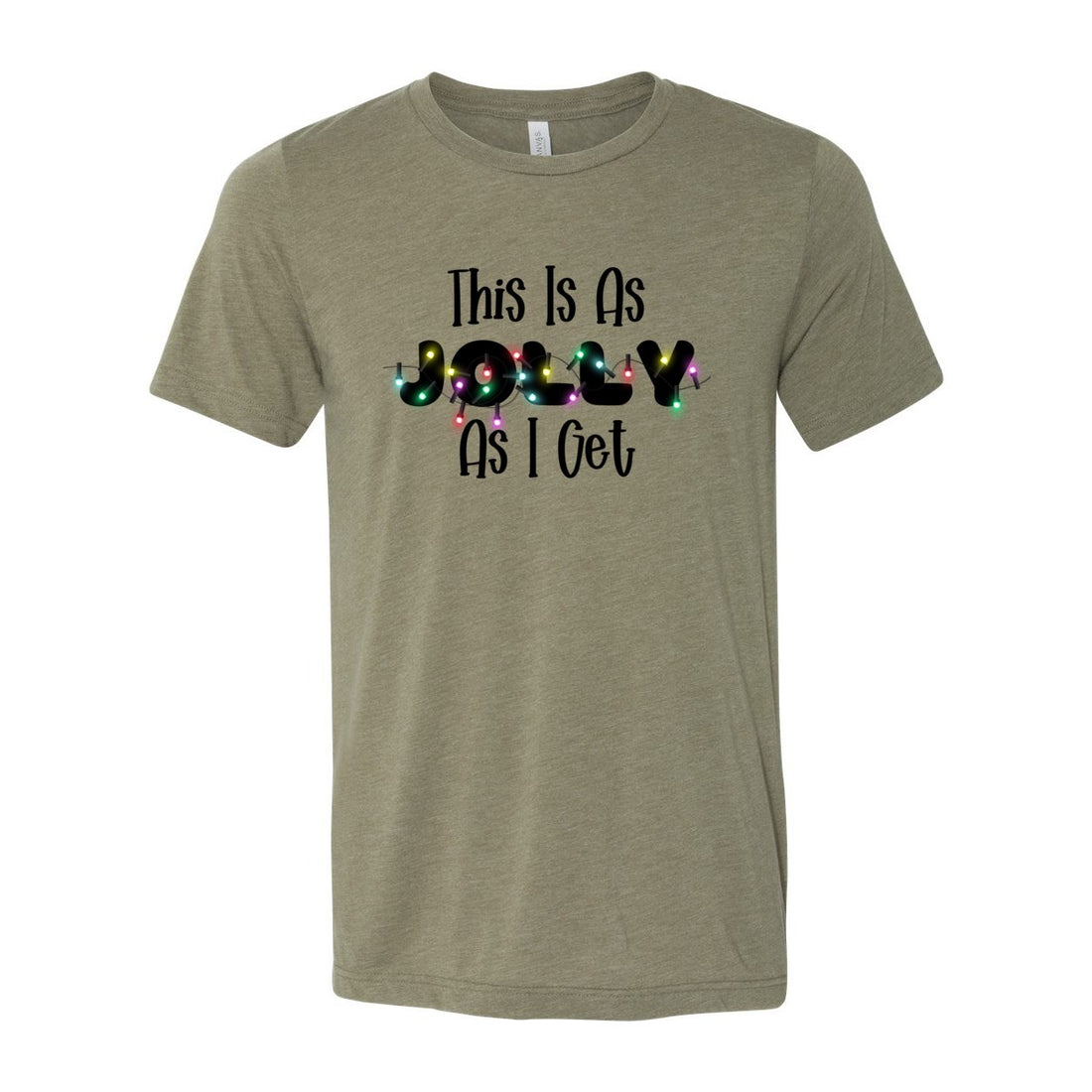 Jolly As I Get - T-Shirts - Positively Sassy - Jolly As I Get