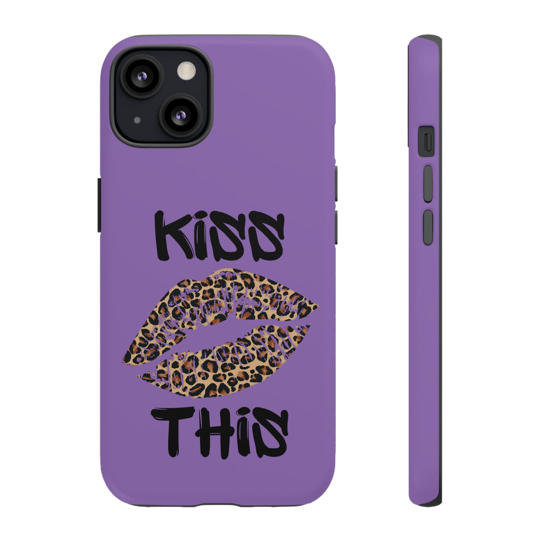 Kiss This Tough Cases - Phone Case - Positively Sassy - Kiss This Tough Cases