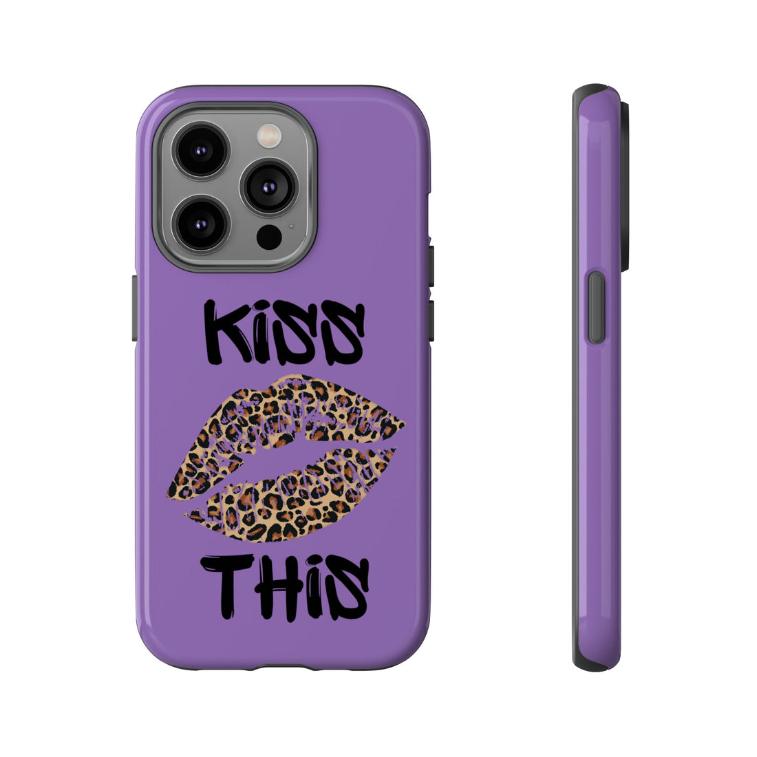 Kiss This Tough Cases - Phone Case - Positively Sassy - Kiss This Tough Cases