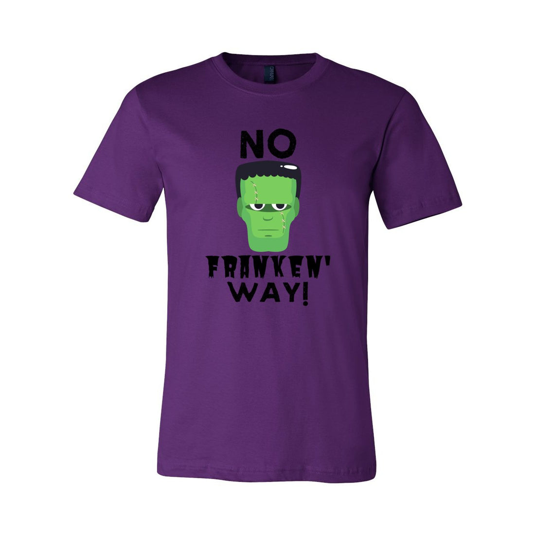 No Franken Way Short Sleeve Jersey Tee - T-Shirts - Positively Sassy - No Franken Way Short Sleeve Jersey Tee