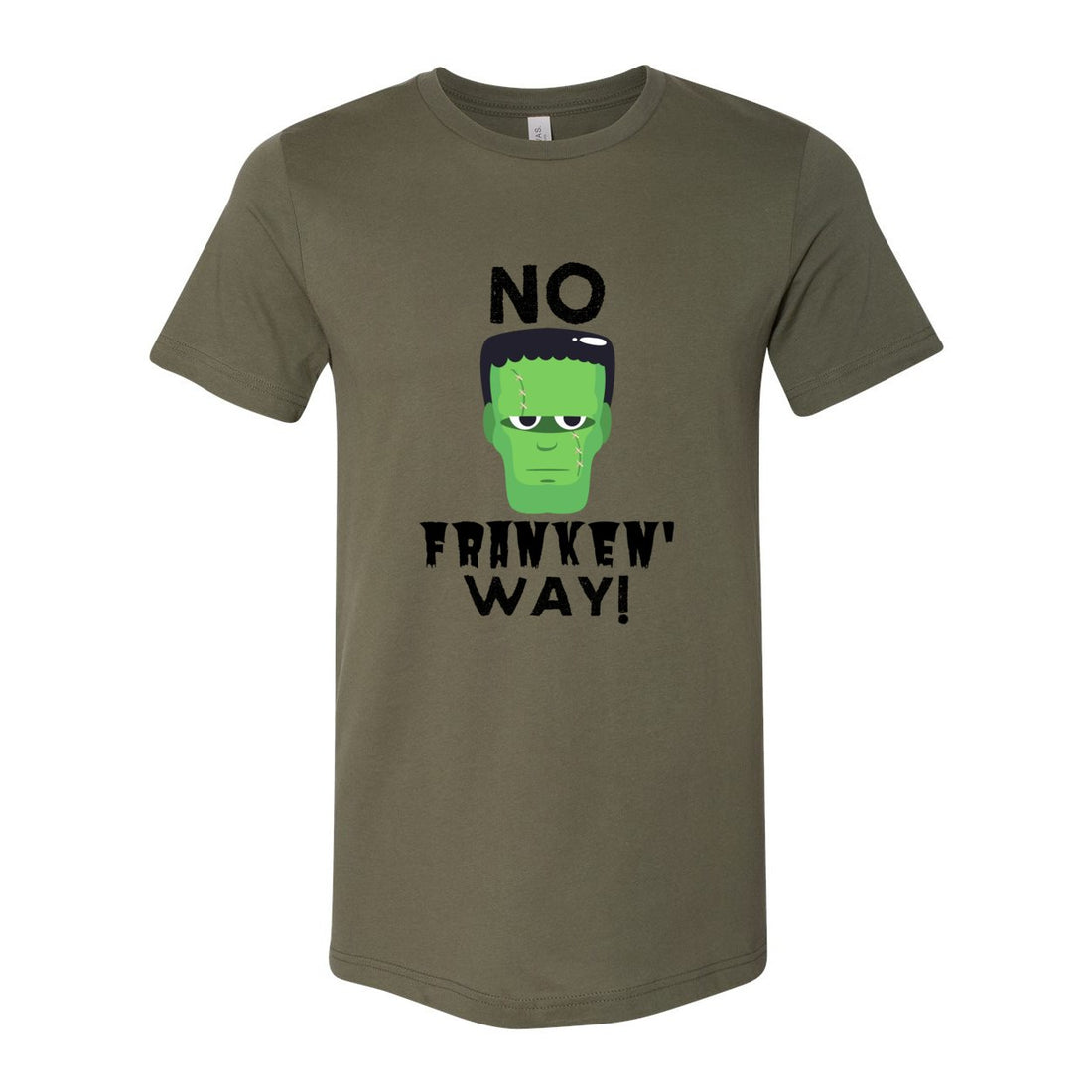 No Franken Way Short Sleeve Jersey Tee - T-Shirts - Positively Sassy - No Franken Way Short Sleeve Jersey Tee