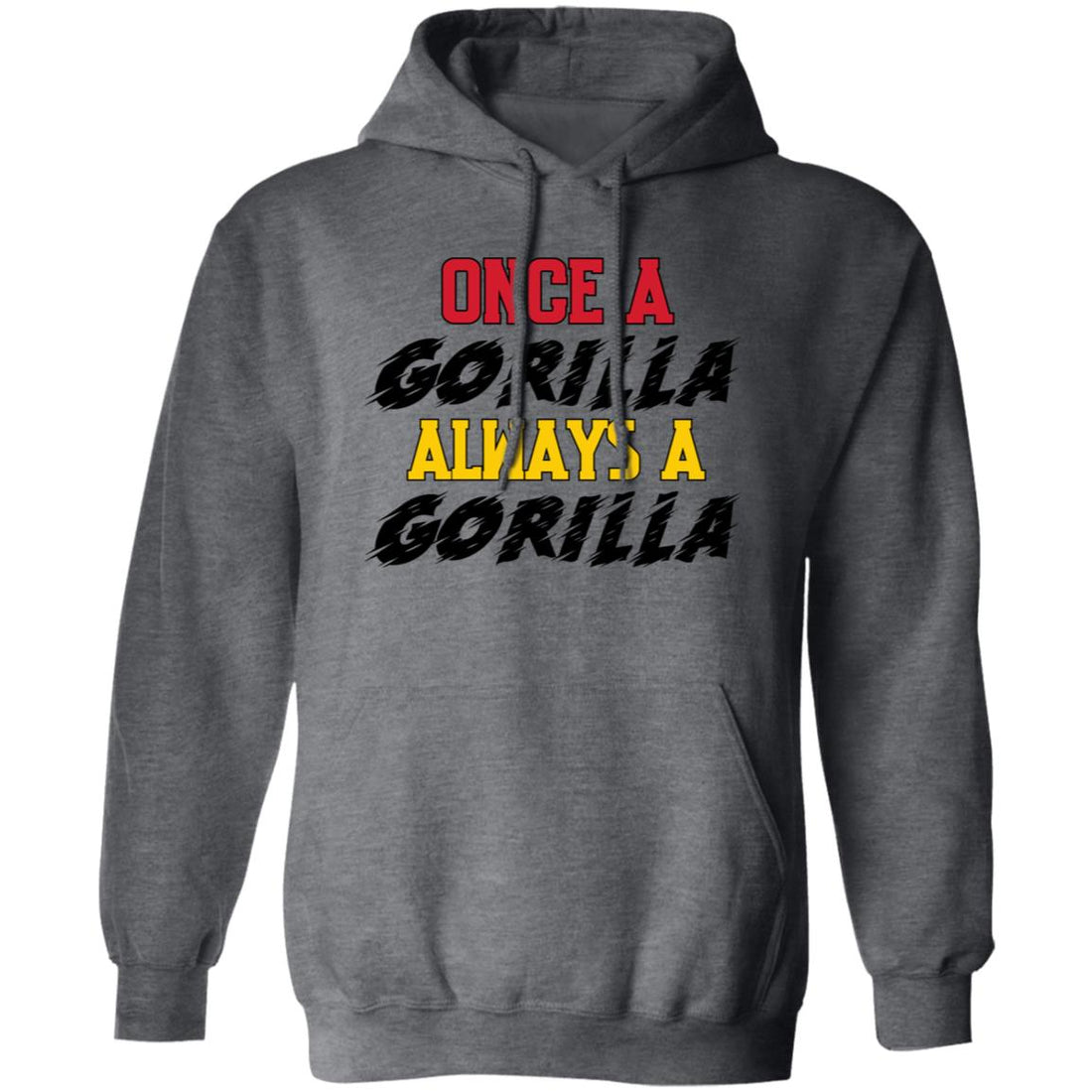 Once A Gorilla Pullover Hoodie - Sweatshirts - Positively Sassy - Once A Gorilla Pullover Hoodie