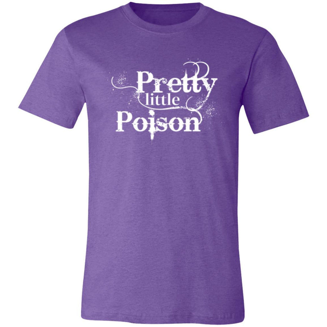 Pretty Little Poison T-Shirt - T-Shirts - Positively Sassy - Pretty Little Poison T-Shirt