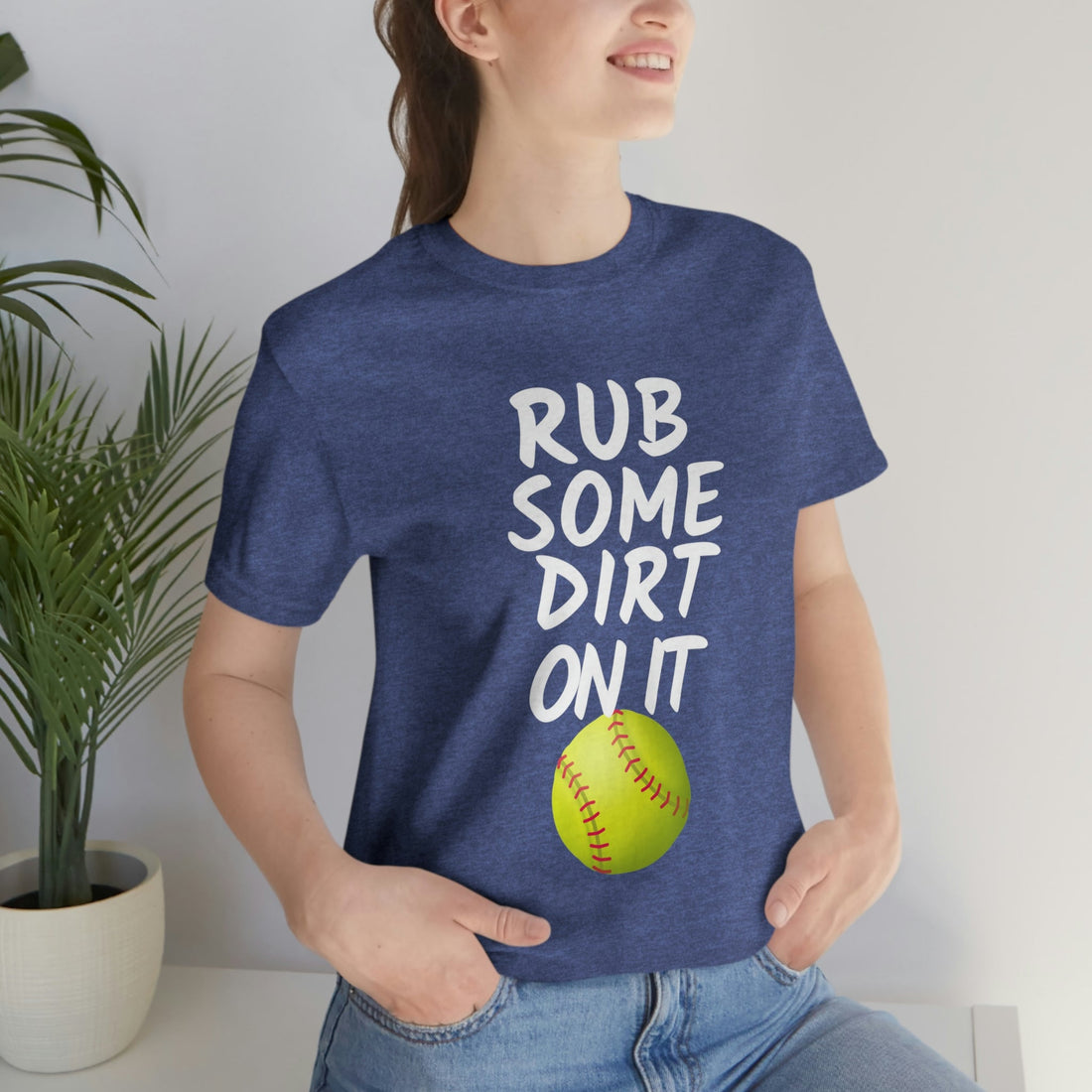 Rub Some Dirt On It Softball - T-Shirt - Positively Sassy - Rub Some Dirt On It Softball