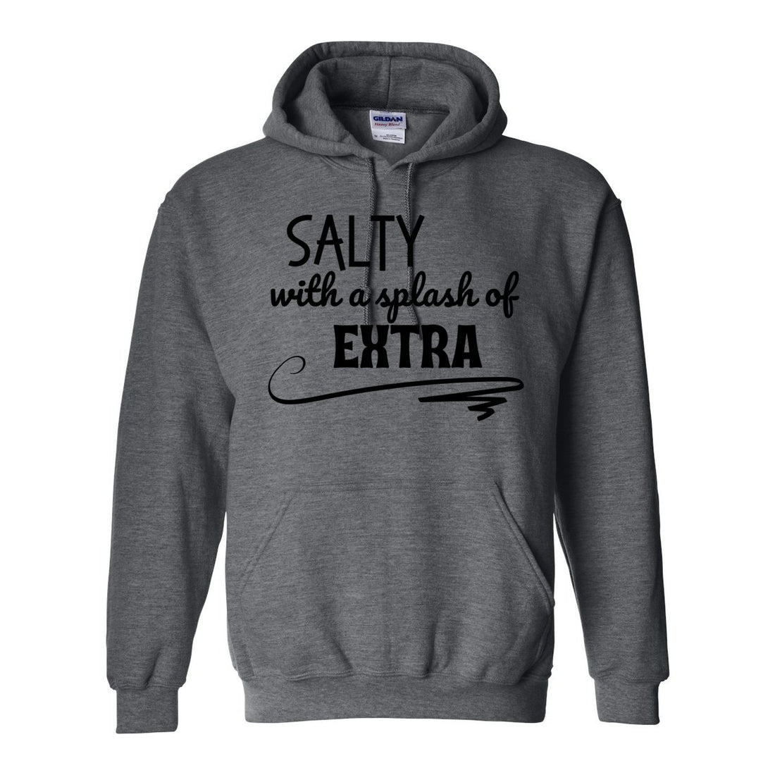 Salty With A Splash Of ExtraHooded Sweatshirt - Sweaters/Hoodies - Positively Sassy - Salty With A Splash Of ExtraHooded Sweatshirt
