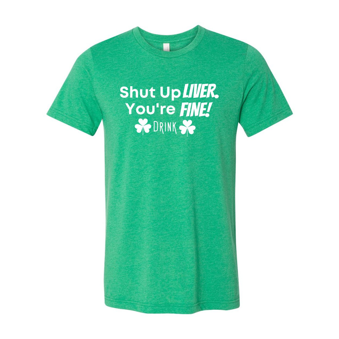 Shut Up Liver Short Sleeve Jersey Tee - T-Shirts - Positively Sassy - Shut Up Liver Short Sleeve Jersey Tee