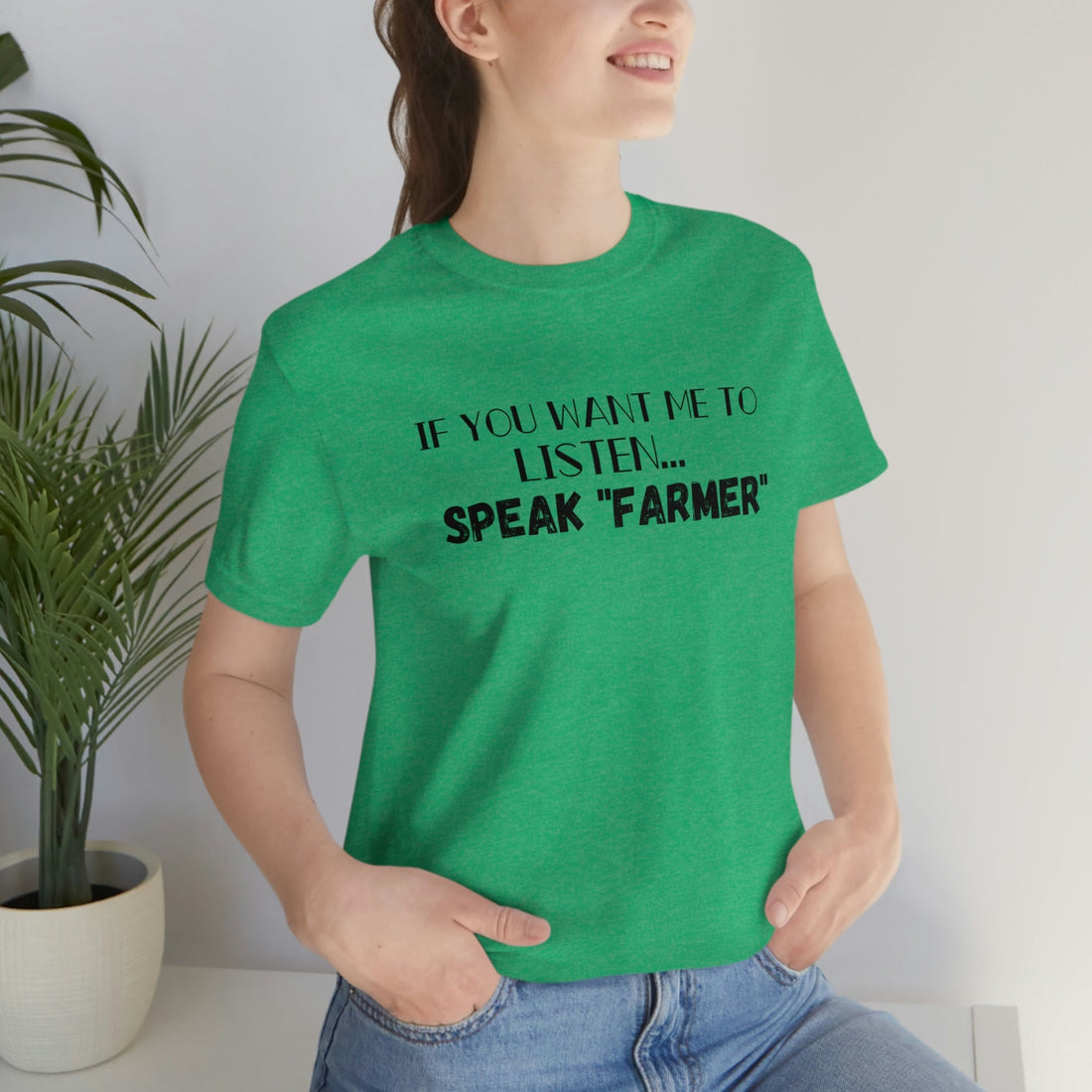 Speak Farmer - T-Shirt - Positively Sassy - Speak Farmer