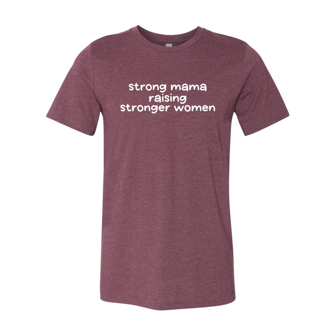 Strong Mama Short Sleeve Jersey Tee - T-Shirts - Positively Sassy - Strong Mama Short Sleeve Jersey Tee