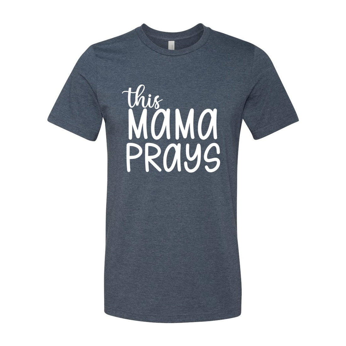 This Mama Prays Short Sleeve Jersey Tee - T-Shirts - Positively Sassy - This Mama Prays Short Sleeve Jersey Tee