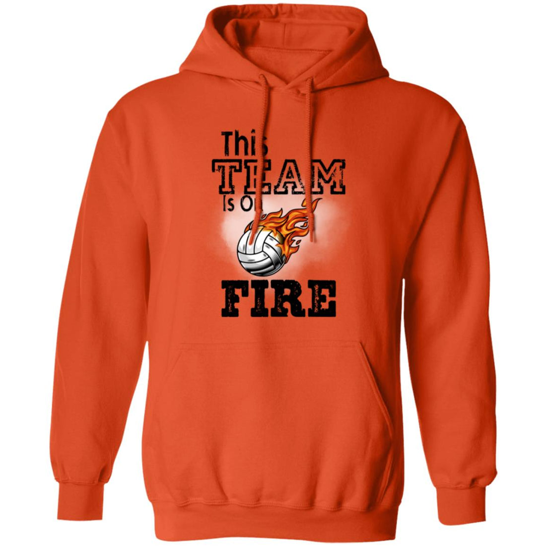 This Team Is On Fire Pullover Hoodie - Sweatshirts - Positively Sassy - This Team Is On Fire Pullover Hoodie