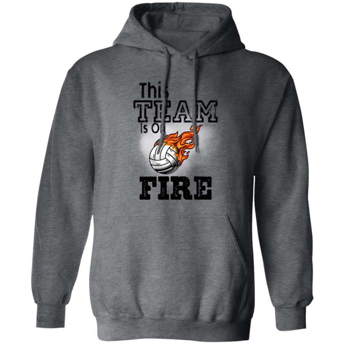 This Team Is On Fire Pullover Hoodie - Sweatshirts - Positively Sassy - This Team Is On Fire Pullover Hoodie