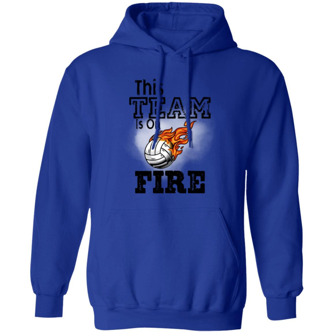 This Team Is On Fire Pullover Hoodie - Sweatshirts - Positively Sassy - This Team Is On Fire Pullover Hoodie