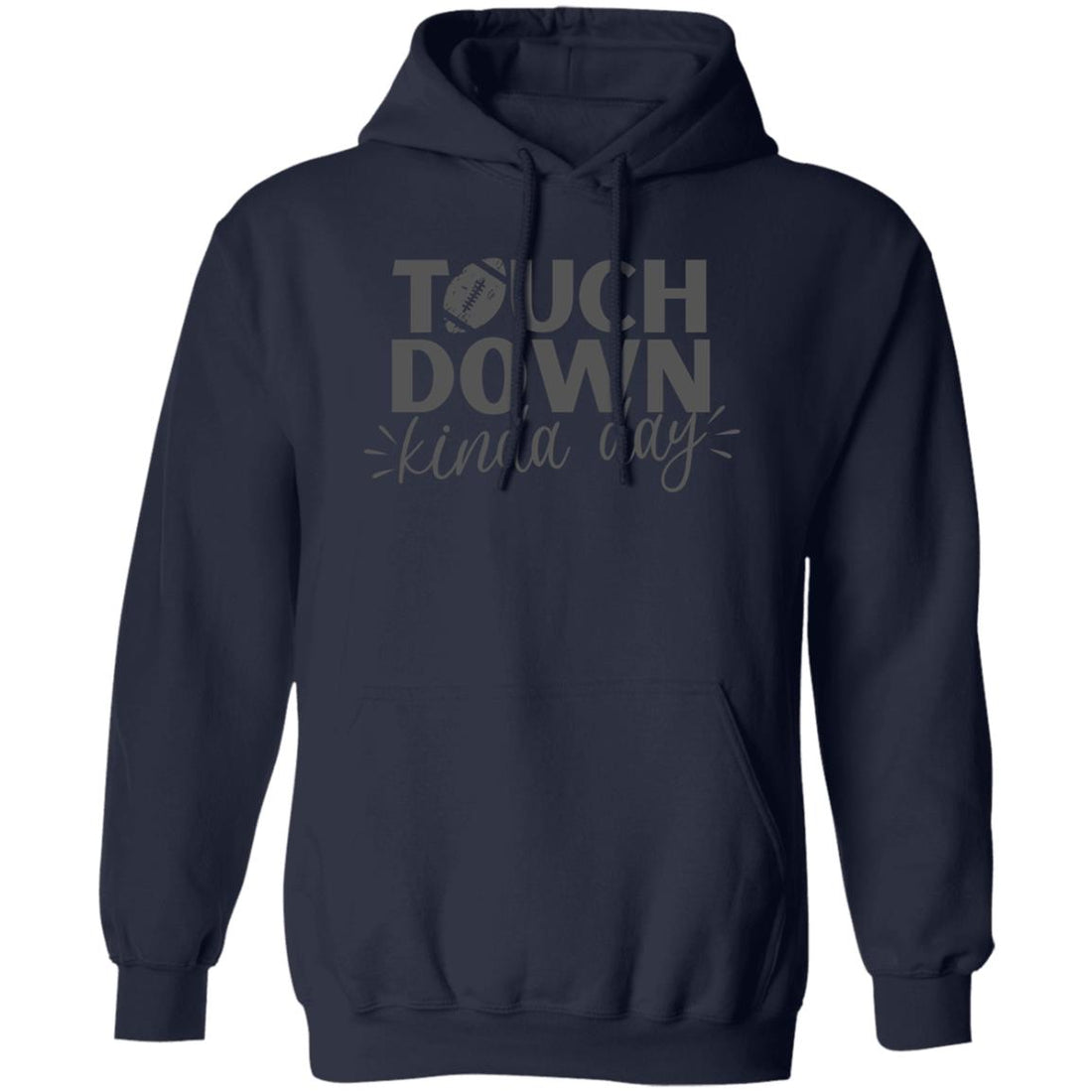 Touch Down Kinda Day Pullover Hoodie - Sweatshirts - Positively Sassy - Touch Down Kinda Day Pullover Hoodie