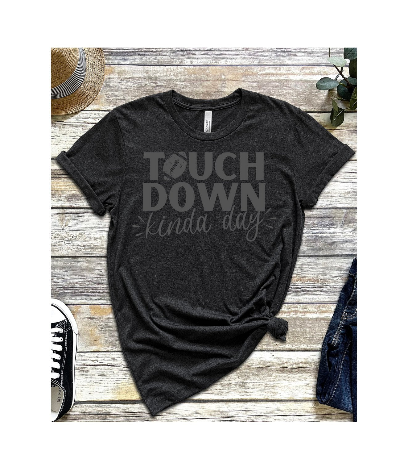 Touch Down Kinda Day Short-Sleeve T-Shirt - T-Shirts - Positively Sassy - Touch Down Kinda Day Short-Sleeve T-Shirt