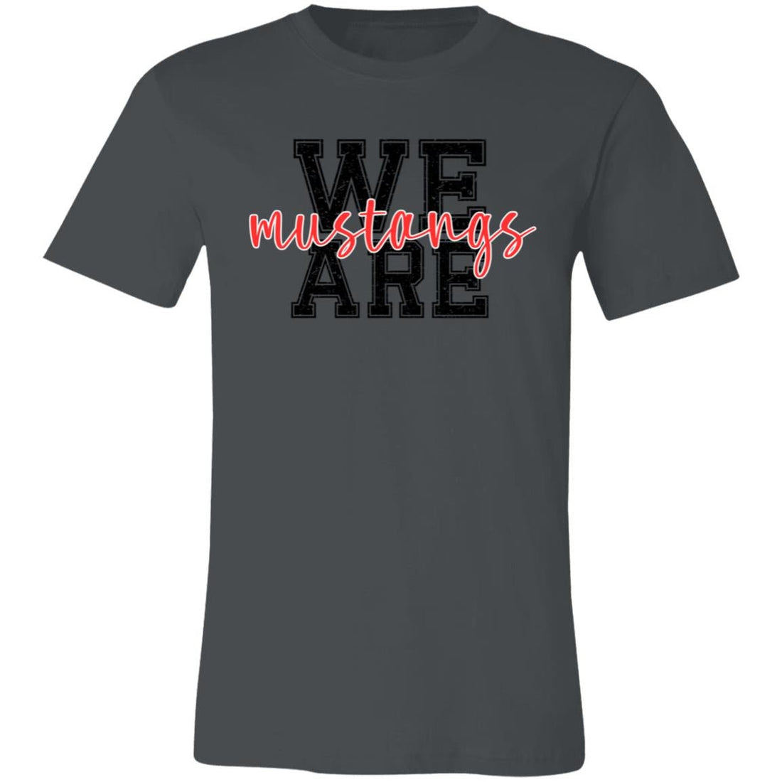 We Are Mustangs Unisex Jersey Short-Sleeve T-Shirt - T-Shirts - Positively Sassy - We Are Mustangs Unisex Jersey Short-Sleeve T-Shirt