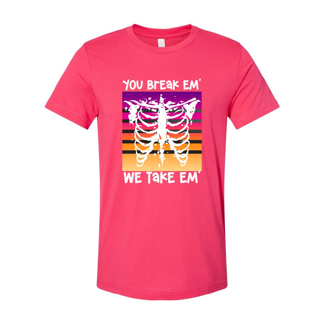 You Break Em' Short Sleeve Jersey Tee - T-Shirts - Positively Sassy - You Break Em' Short Sleeve Jersey Tee